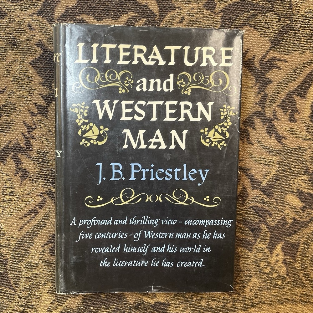 Literature and Western Man by J.B. Priestley 1960 Hardcover Book